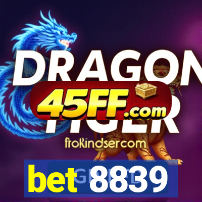 bet 8839